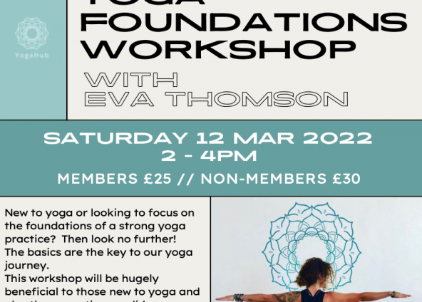 Yoga Foundations Workshop with Eva Thomson Saturday 12th MARCH 2022 14:00  – 16:00