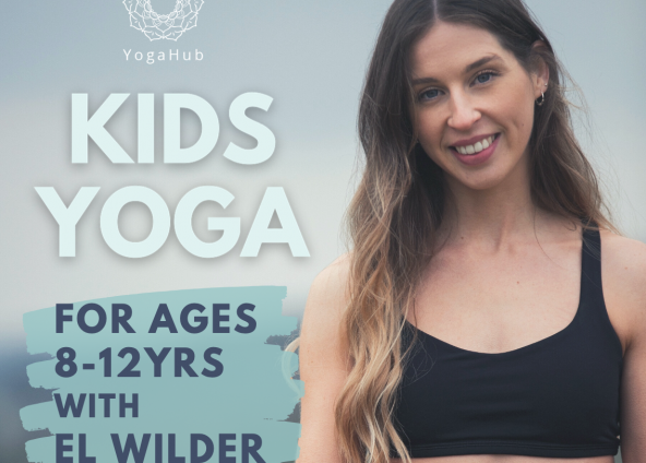 Kids Yoga with El Wilder starting 4th Oct: a 6 week course for ages 8-12yrs